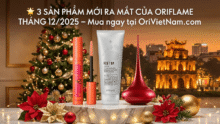 🌟 3 sản phẩm mới ra mắt Oriflame tháng 12.2025 – Hãy sở hữu ngay tại OriVietNam.com