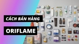 Cách bán hàng Oriflame
