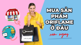 Mua sản phẩm Oriflame ở đâu?